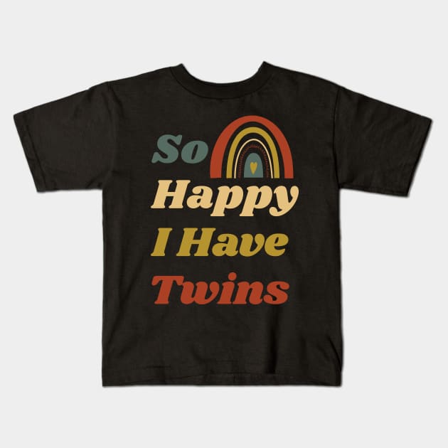 So Happy I Have Twins Retro Rainbow / Funny So Happy That I Have Twins Kids T-Shirt by WassilArt